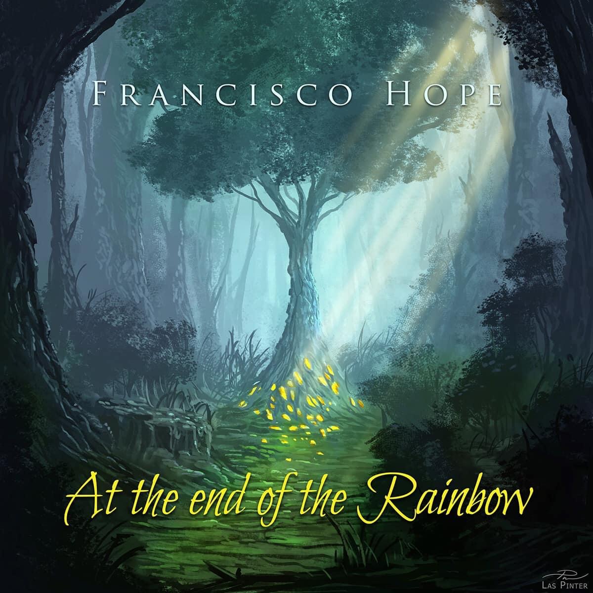 At the end of the Rainbow song by Francisco Hope Music